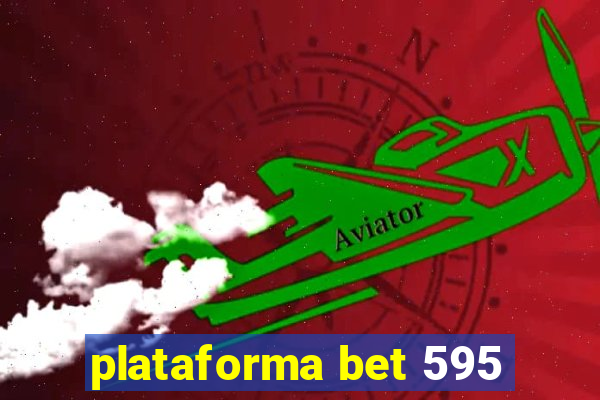 plataforma bet 595